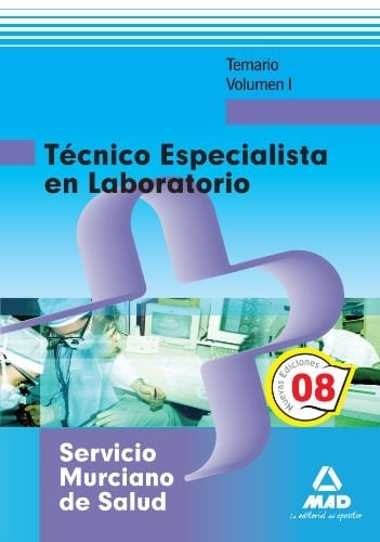 Técnico especialista en laboratorio del servicio murciano de salud. Temario. Volumen i