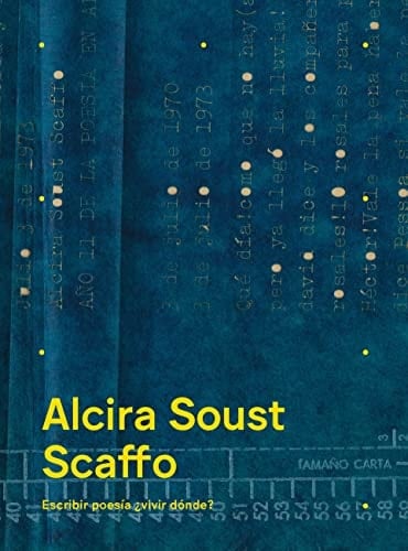 Alcira Soust Scaffo escribir poesía ¿vivir dónde?
