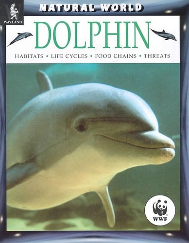Dolphins Habitats, Life Cycles, Food Chains, Threats