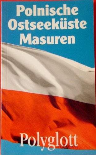 Polnische Ostseeküste, Masuren