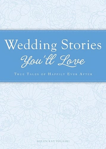 Wedding Stories You'll Love