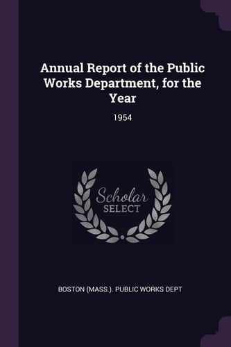Annual Report of the Public Works Department, for the Year 1954