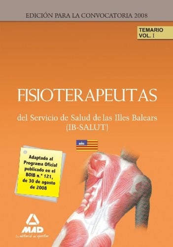 Fisioterapeutas del ib-salut. Temario. Volumen i (Spanish Edition)