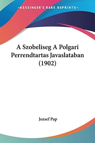 A Szobeliseg A Polgari Perrendtartas Javaslataban (1902) (Hebrew Edition)