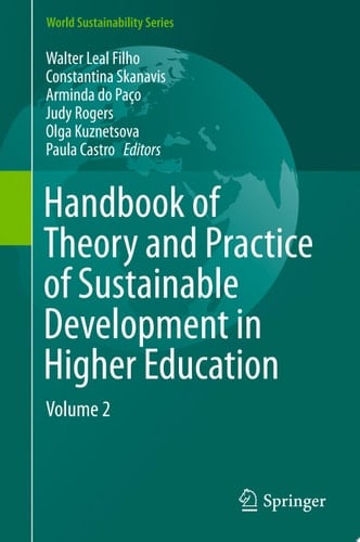 Handbook of Theory and Practice of Sustainable Development in Higher Education