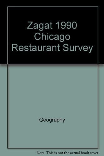 Zagat, 1989 Chicago Restaurant Survey