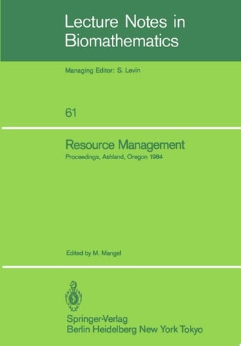 Resource Management Proceedings of the Second Ralf Yorque Workshop held in Ashland, Oregon, July 23–25, 1984