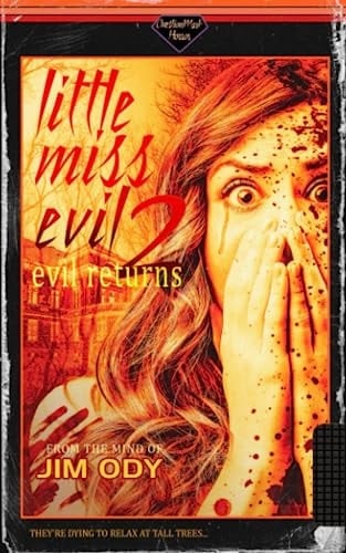 Little Miss Evil 2: Evil Returns (Tall Trees)