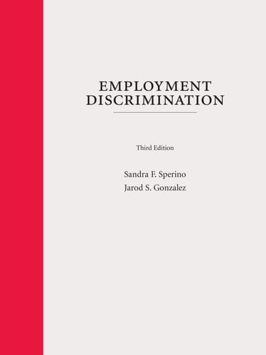 Employment Discrimination A Context and Practice Casebook