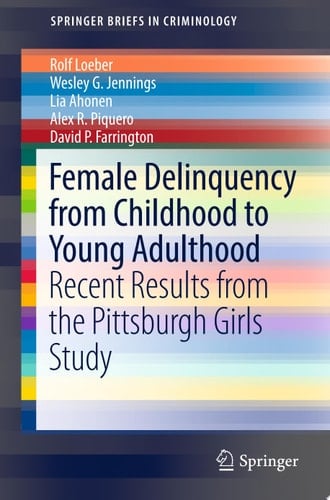 Female Delinquency From Childhood To Young Adulthood