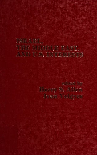 Israel, the Middle East, and U.S. interests