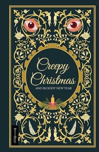 CREEPY CHRISTMAS: And Bloody New Year (French Edition)