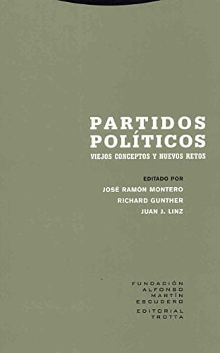 Partidos políticos viejos conceptos y nuevos retos
