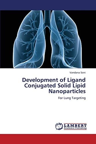 Development of Ligand Conjugated Solid Lipid Nanoparticles For Lung Targeting