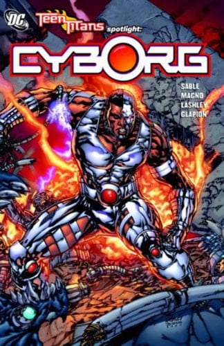 Teen Titans Spotlight - Cyborg