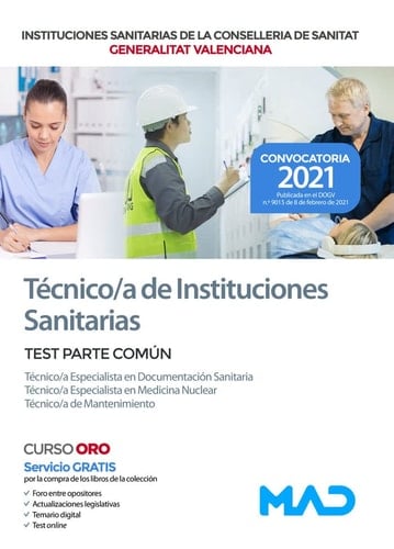 Téc Especialista en Documentación Sanitaria, Téc Especialista en Medicina Nuclear y Téc de Mantenimiento de las IISS de la Conselleria de Sanitat de ... Test parte común (Spanish Edition)