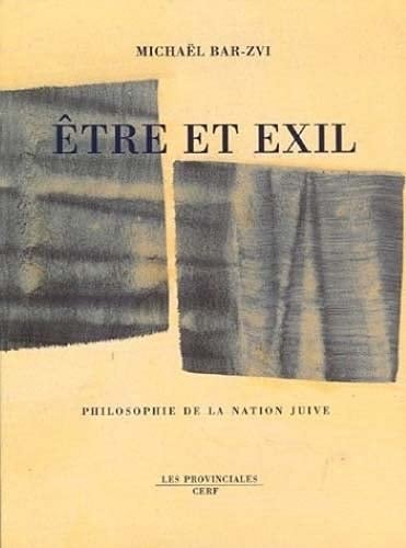 Etre et exil: Philosophie de la nation juive