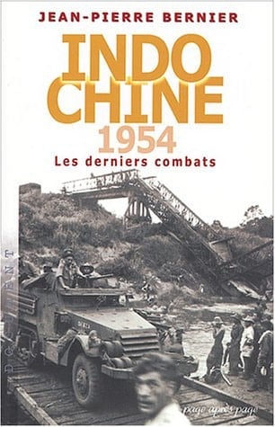 Indochine 1954 les derniers combats