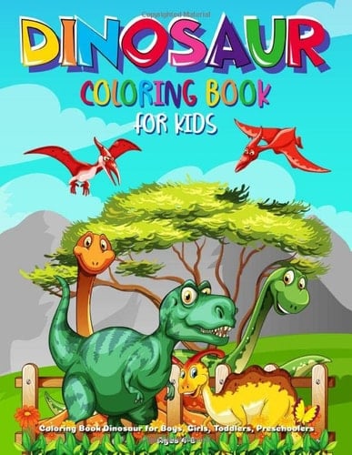 Dinosaur Coloring Book for Kids: Coloring Book Dinosaur for Boys, Girls, Toddlers, Preschoolers, Ages 4-8: Dinosaur Colouring Book for Kids, Boys, Girls, Dinosaur Coloring Pages, Painting