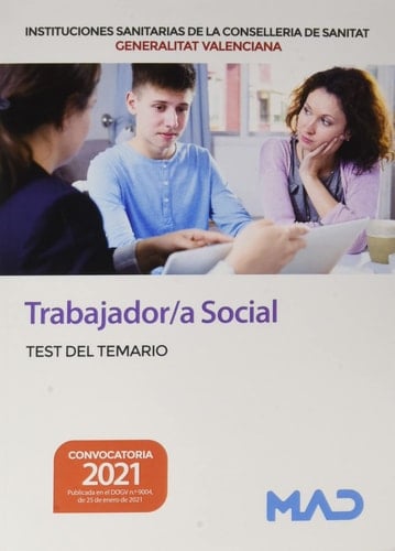 Trabajador/a Social de las Instituciones Sanitarias de la Conselleria de Sanitat de la Generalitat Valenciana. Test del temario
