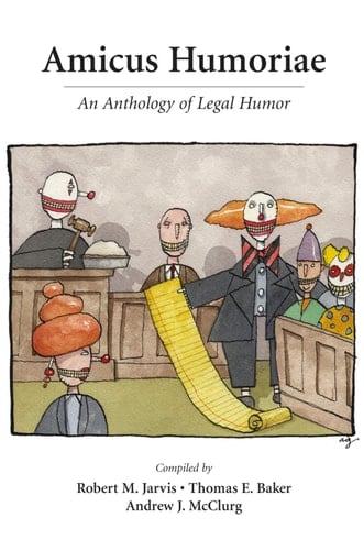 Amicus Humoriae (Paperback) An Anthology of Legal Humor