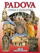 Padova storia e capolavori