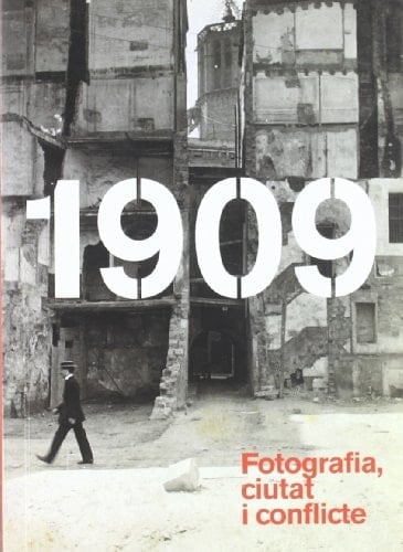 1909 fotografia, ciutat i conflicte