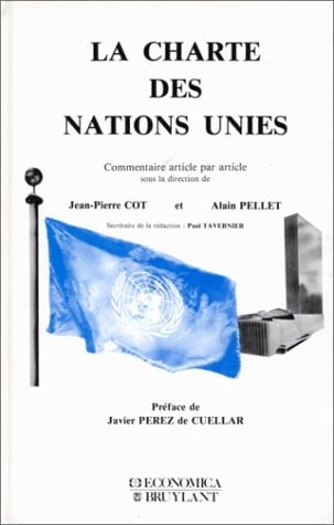 La Charte des Nations Unies : Commentaire article par article