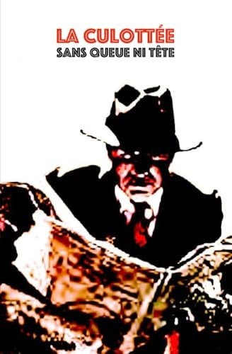 La Culottée Sans queue ni tête (French Edition)