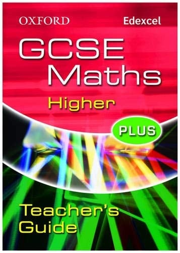 Oxford GCSE Maths for Edexcel: Higher Plus Teacher's Guide