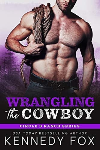 Wrangling the Cowboy: A Small Town, Age Gap Romance (Circle B Ranch Book 3)