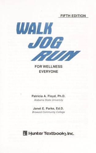 Walk, Jog, Run, for Wellness Everyone