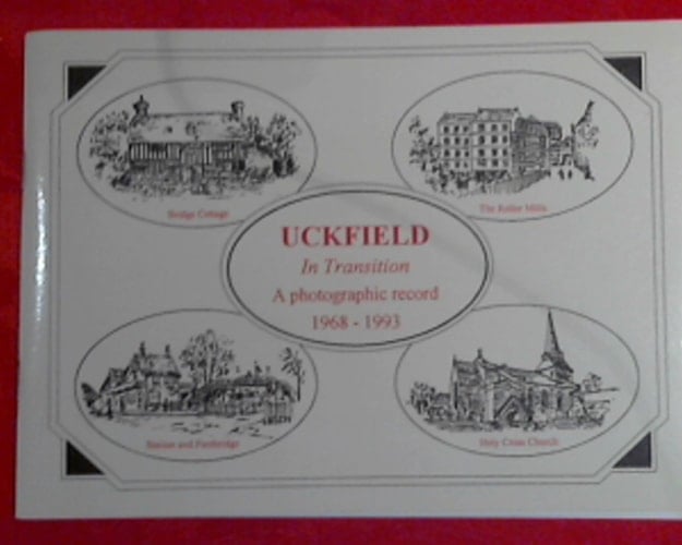 Uckfield in Transition A Photographic Record 1968-1993