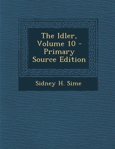 The Idler, Volume 10 - Primary Source Edition