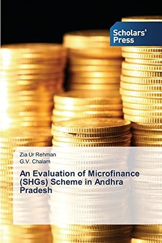 An Evaluation of Microfinance (SHGs) Scheme in Andhra Pradesh