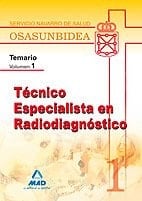 Técnico especialista en radiodiagnóstico del servicio navarro de salud-osasunbidea. Temario. Volumen i