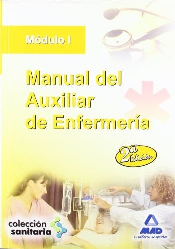 Manual del auxiliar de enfermería. Módulo i