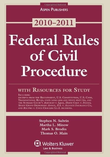 Federal Rules of Civil Procedure with Resources for Study, 2010-2011