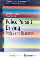 Police Pursuit Driving Policy and Research