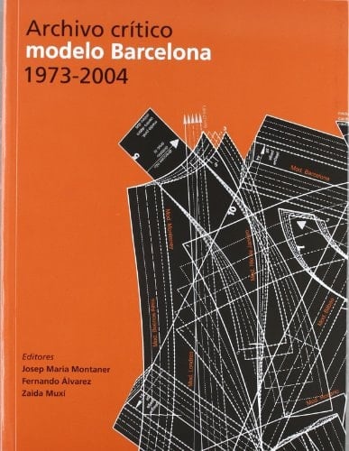 Archivo crítico modelo Barcelona, 1973-2004