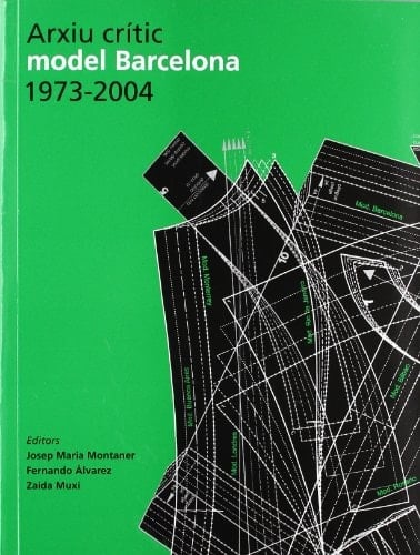 Archivo Crítico Modelo Barcelona 1973-2004