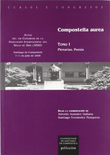 Compostella aurea: Plenarias. Poesía