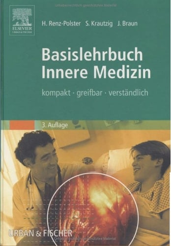 Basislehrbuch Innere Medizin kompakt - greifbar - verständlich