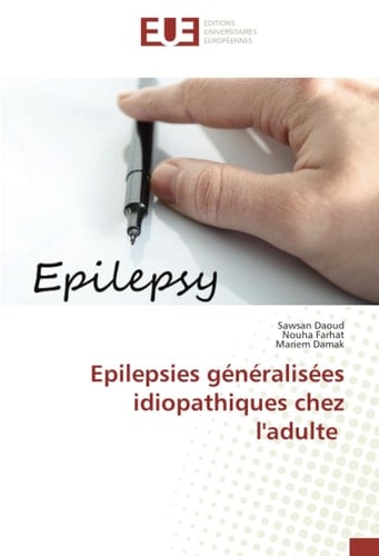 Epilepsies généralisées idiopathiques chez l'adulte (French Edition)
