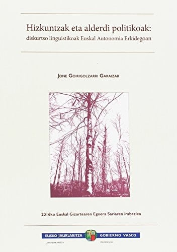 Hizkuntzak eta alderdi politikoak diskurtso linguistikoak Euskal Autonomia Erkidegoan