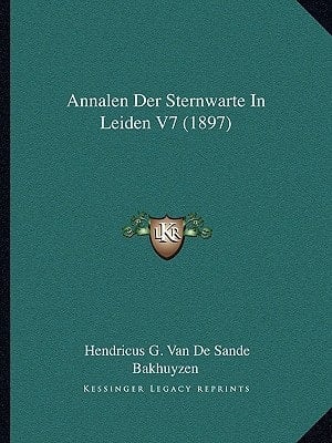 Annalen Der Sternwarte In Leiden V7 (1897) (German Edition)