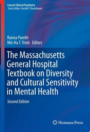 The Massachusetts General Hospital Textbook on Diversity and Cultural Sensitivity in Mental Health