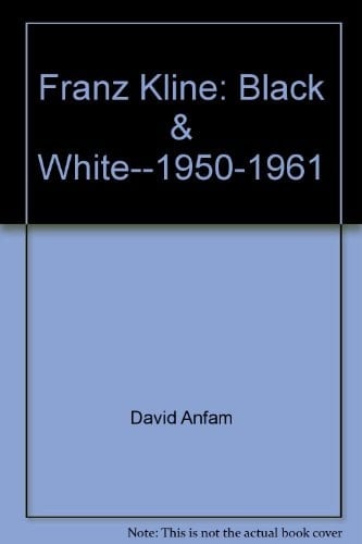 Franz Kline Black & White, 1950-1961