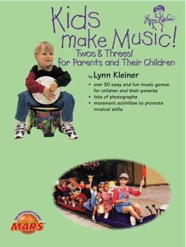 Kids Make Music! Twos&Threes! For Parents and Their Children