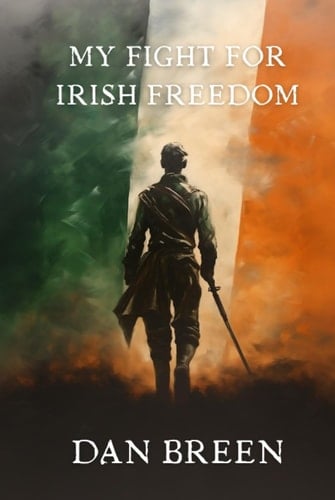 My Fight for Irish Freedom: Illustrated